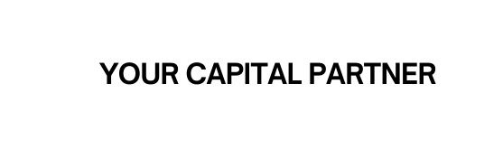 YOUR CAPITAL PARTNER